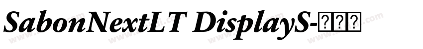 SabonNextLT DisplayS字体转换 SabonNextLT DisplayS字体转换